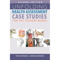 Unfolding Health Assessment Case Studies for the Student Nurse, Second Edition - Paperback