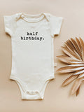 Half Birthday Organic Baby Bodysuit